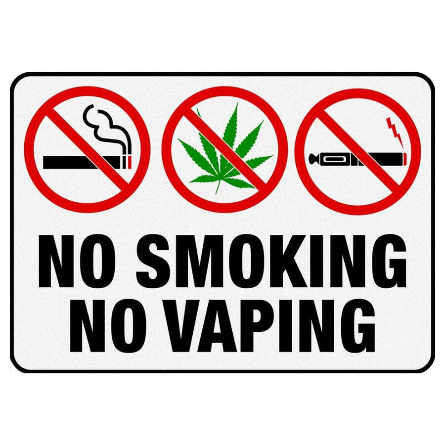 No Smoking or Vaping!
